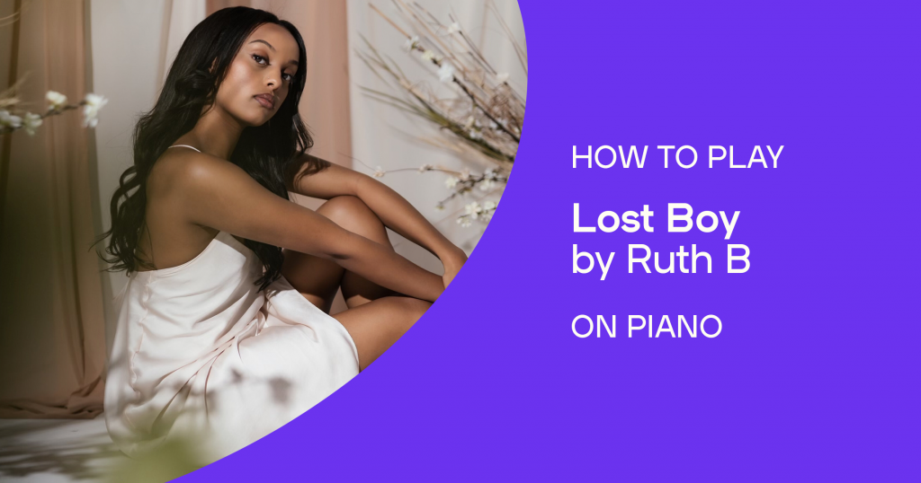 How to play “Lost Boy” by Ruth B. on piano