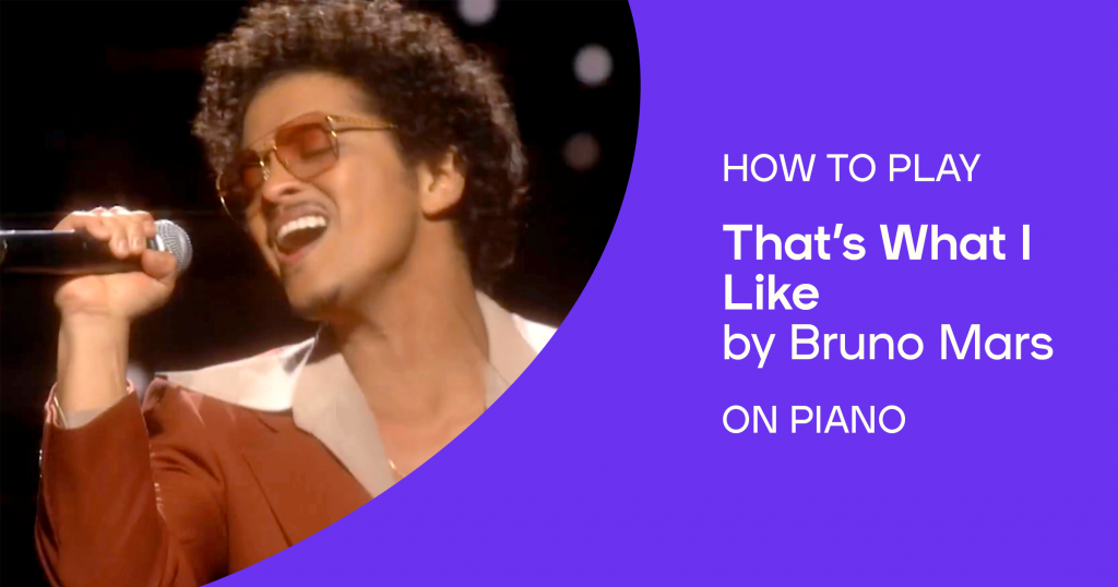 How to play “That's What I Like” by Bruno Mars on piano