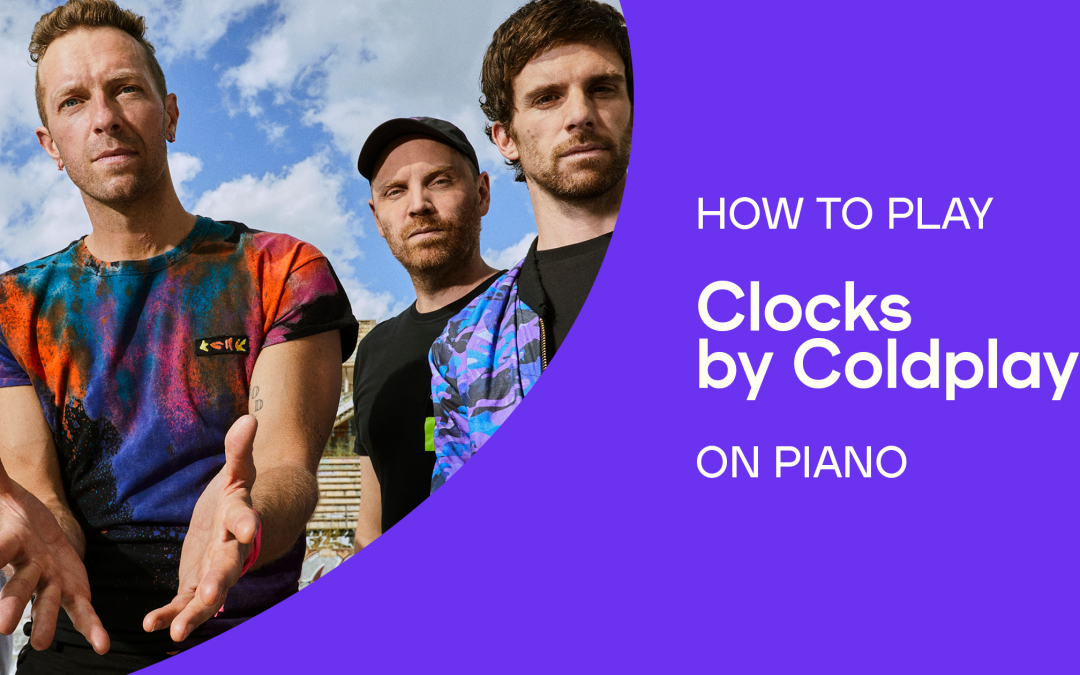 How to Play “Clocks” by Coldplay on Piano