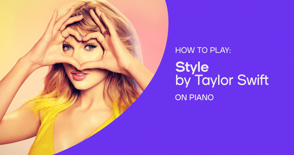 how-to-play-style-by-taylor-swift-on-piano-playground-sessions-blog