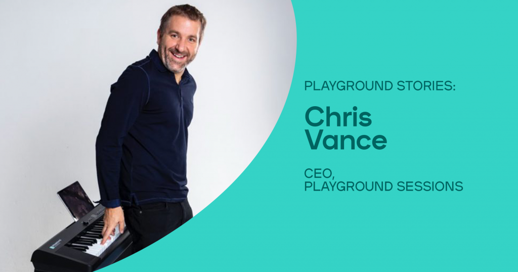 Playground stories: Chris Vance, CEO of Playground Sessions